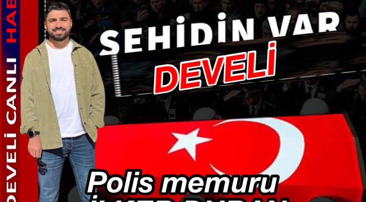 ŞEHİDİN VAR DEVELİ